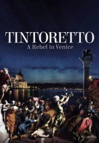 Tintoretto - Un ribelle a Venezia