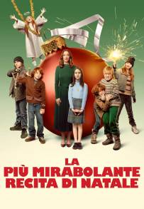La più mirabolante recita di Natale