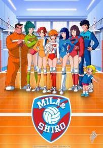 Mila e Shiro - Due cuori nella Pallavolo