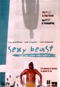 Sexy Beast - L'ultimo colpo della bestia